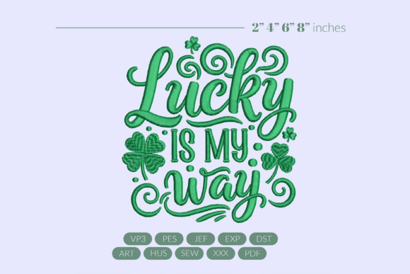 Lucky is My Way Embroidery for Boutique Apparel