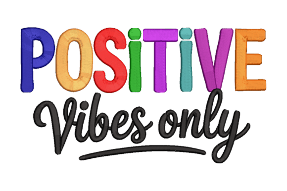 Positive Vibes Only: Embroidery Design Review